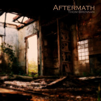 Thom Brennan - Aftermath