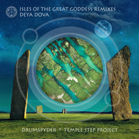 Deya Dova - Isles of the Great Goddess (Remixes)