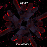Salty - Philosophy Ep