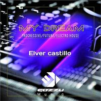 Elver Castillo - My Dream