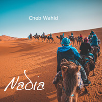 Cheb Wahid - Nadia