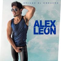 Alex León - Bésame el corazón