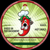 Birds in the Basement - Hot Sauce
