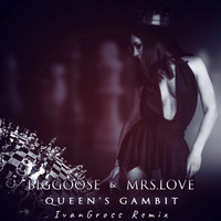 Biggoose - Queen's Gambit (Remix)
