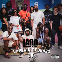 Laro - Captain DeBrazz IV (Explicit)