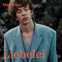 Max Prosa - Liebelei