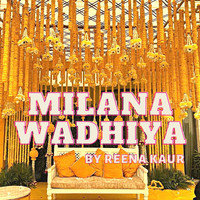 Reena Kaur - Milana Wadhiya