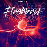 Mayday - Flashback