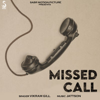 Vikram Gill - Missed Call