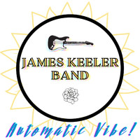 James Keeler Band - Automatic Vibe!