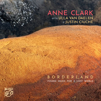 Anne Clark - Borderland - Found Music for a Lost World