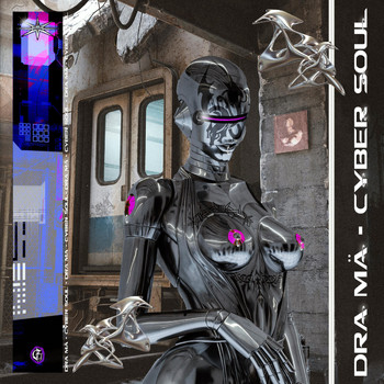 DRA MÄ - Cyber Soul (Explicit)