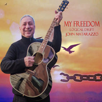Logical Drift with John Matarazzo - My Freedom