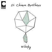 Di Chiara Brothers - Whopy
