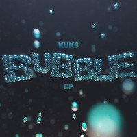 KuKs - Bubble EP