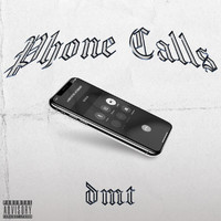 dmt - Phone Calls (Explicit)