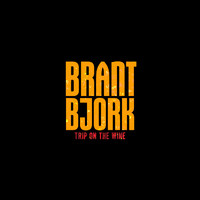 Brant Bjork - Trip on the Wine