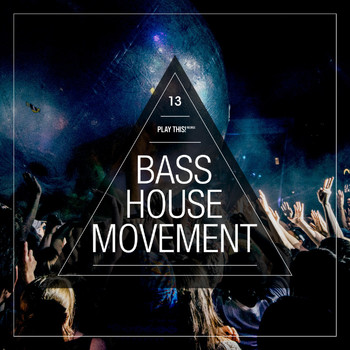 Various Artists - Bass House Movement, Vol. 13 (Explicit)
