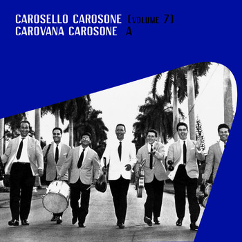 Renato Carosone - Carosello Carosone (vol. 7) / Carovana Carosone A