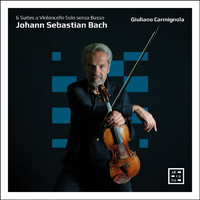 Giuliano Carmignola - Bach: 6 Suites a Violoncello Solo Senza Basso