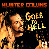 Hunter Collins - Hunter Collins Goes To Hell