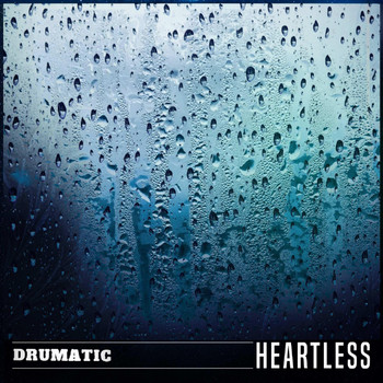 Drumatic - Heartless