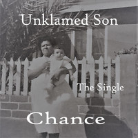 Unklamed Son - Chance
