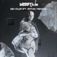 Inception - Devour (feat. Rithik Menon)