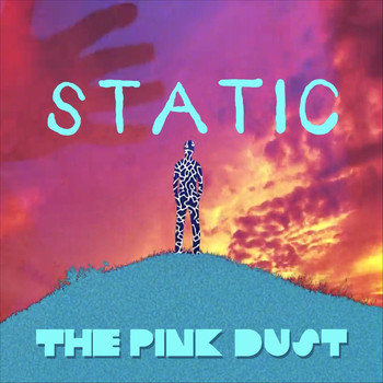 The Pink Dust - Static