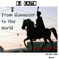 DJ Kaito - From Hannover to the World