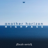 Highpass - Another Horizon (Bruth Remix)