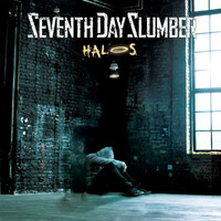 Seventh Day Slumber - Halos (Radio Edit)
