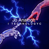 Jo Analogh - I TECHNOLOGYC