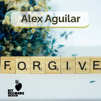 Alex Aguilar - Forgive