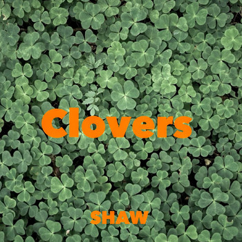 Shaw - Clovers (Explicit)