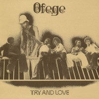 Ofege - Try and Love