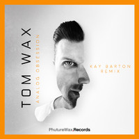 Tom Wax - Analog Obsession (Kay Barton Remix)
