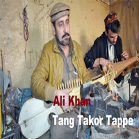 Ali Khan - Tang Takor Tappe