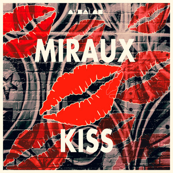 Miraux - Kiss