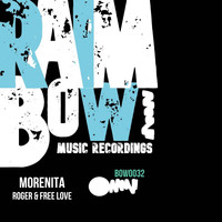 Roger & Free Love - Morenita