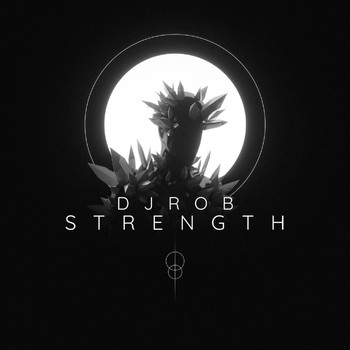 DJ Rob - Strength