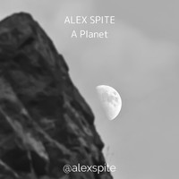 Alex Spite - A Planet