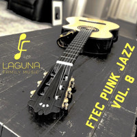 Laguna Family Music - Ftec Punk Jazz, Vol. 8