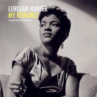 Lurlean Hunter - My Romance - Love Songs