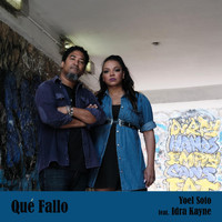 Yoel Soto - Qué Fallo (feat. Idra Kayne)