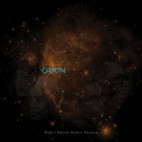 Orion - Makin Kesini Makin Kesana