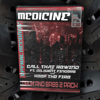 Medicine - Call That Rewind / Keep The Fire