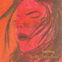 The Big Cheese Band - Everything