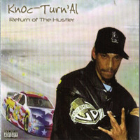 Knoc-Turn'al - Return of The Hustler (Explicit)