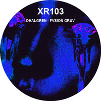 Dhalgren - Fvsion Gruv EP